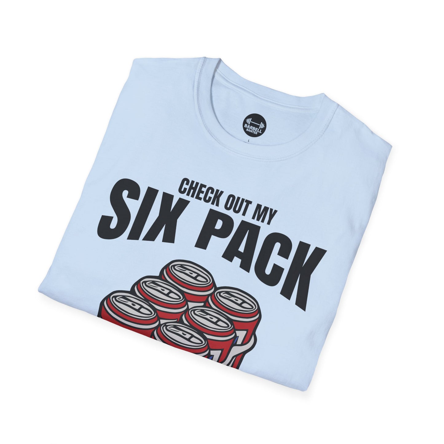 Check Out My Six Pack T-Shirt