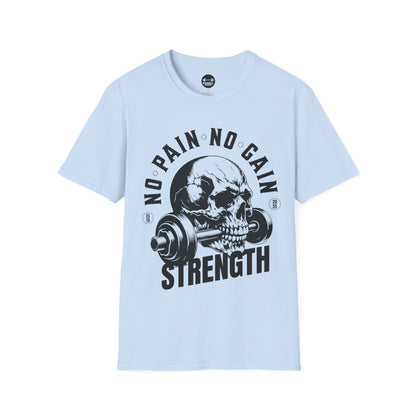 No Pain No Gain Strength T-Shirt