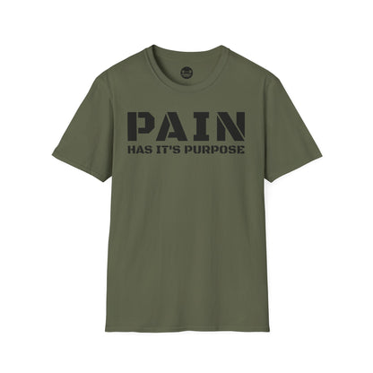 PAIN Has Its Purpose T-Shirt
