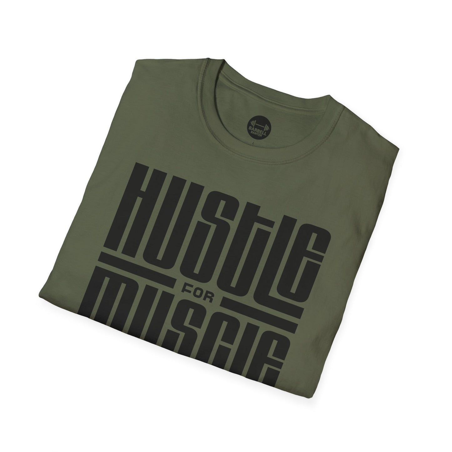 Hustle For Muscle T-Shirt