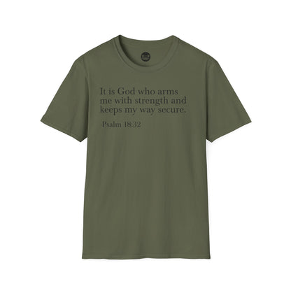 Psalm 18:32 T-Shirt