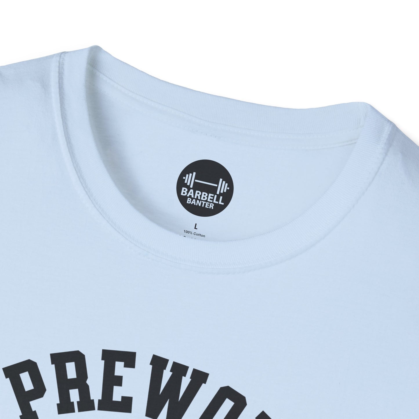 Spit Pre Workout Into My Mouth T-Shirt