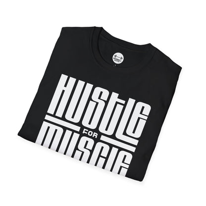 Hustle For Muscle T-Shirt