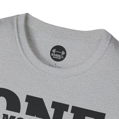One More Rep T-Shirt