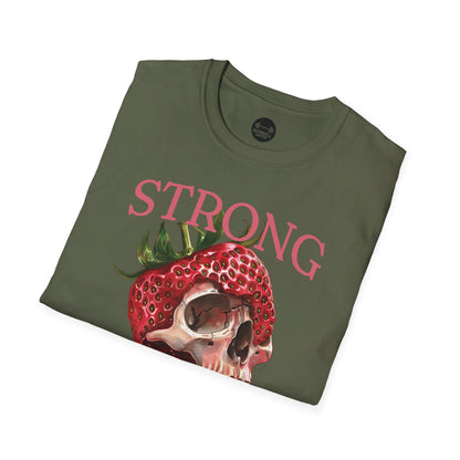 Strong And Sweet T-Shirt