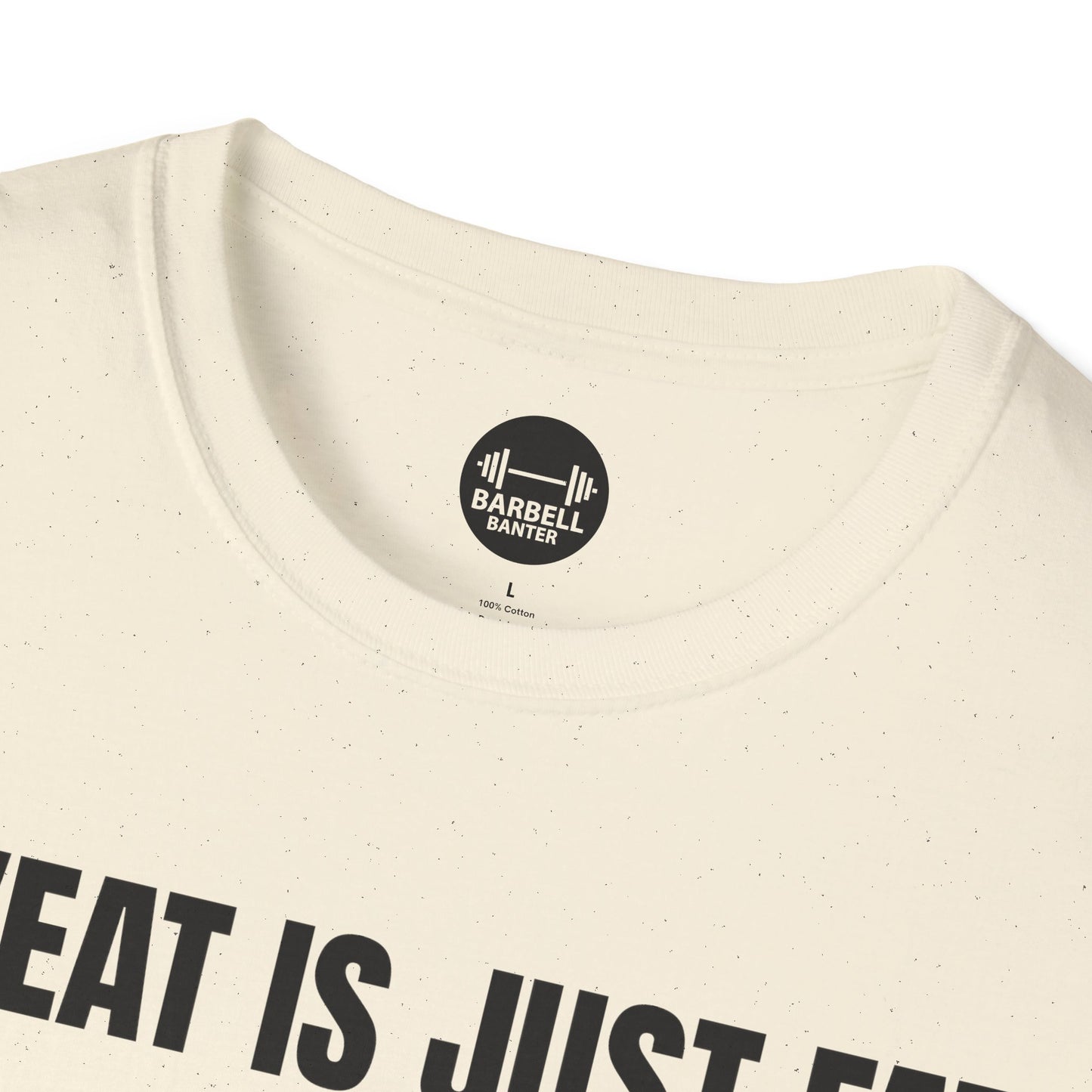 Sweat Is Just Fat Crying T-Shirt