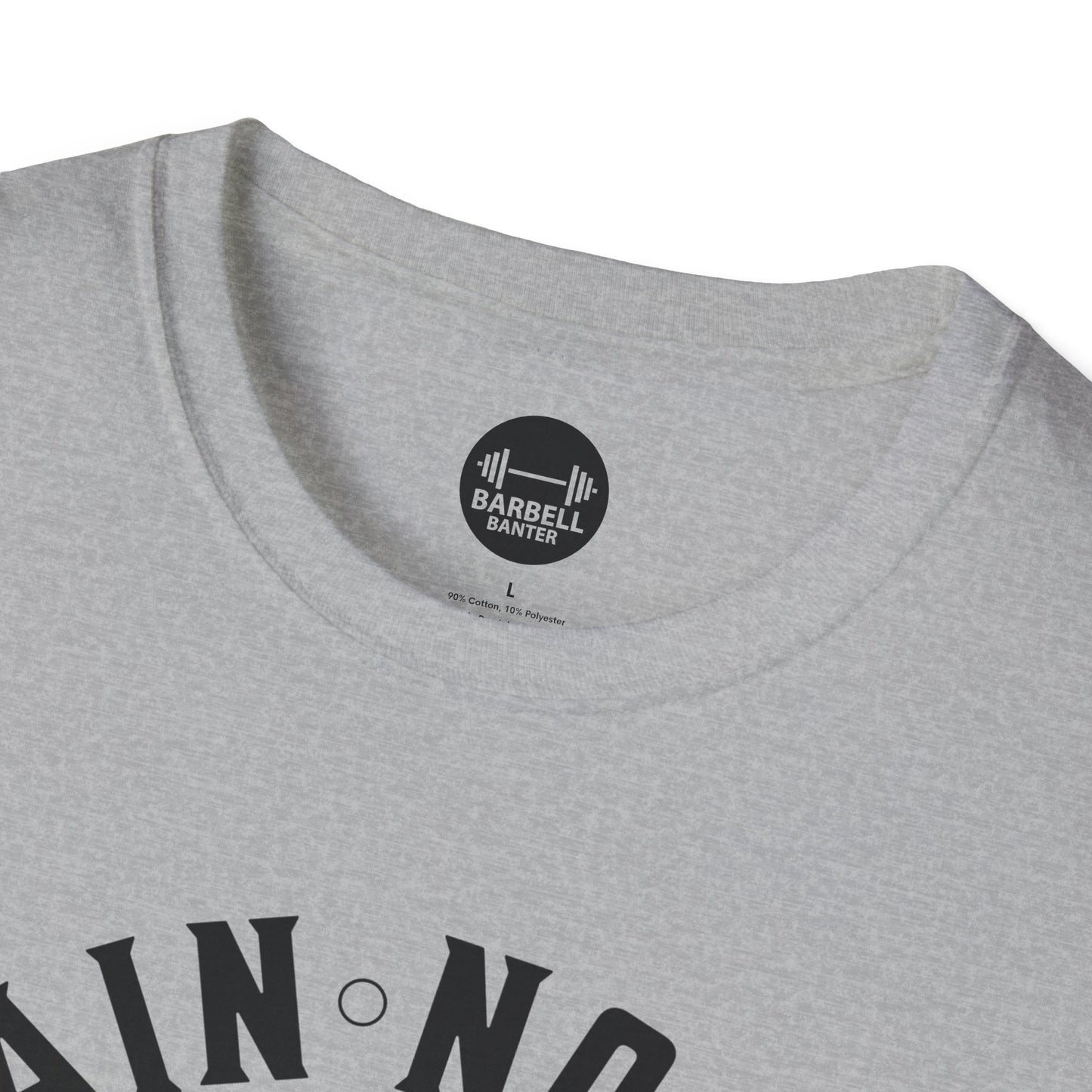 No Pain No Gain Strength T-Shirt