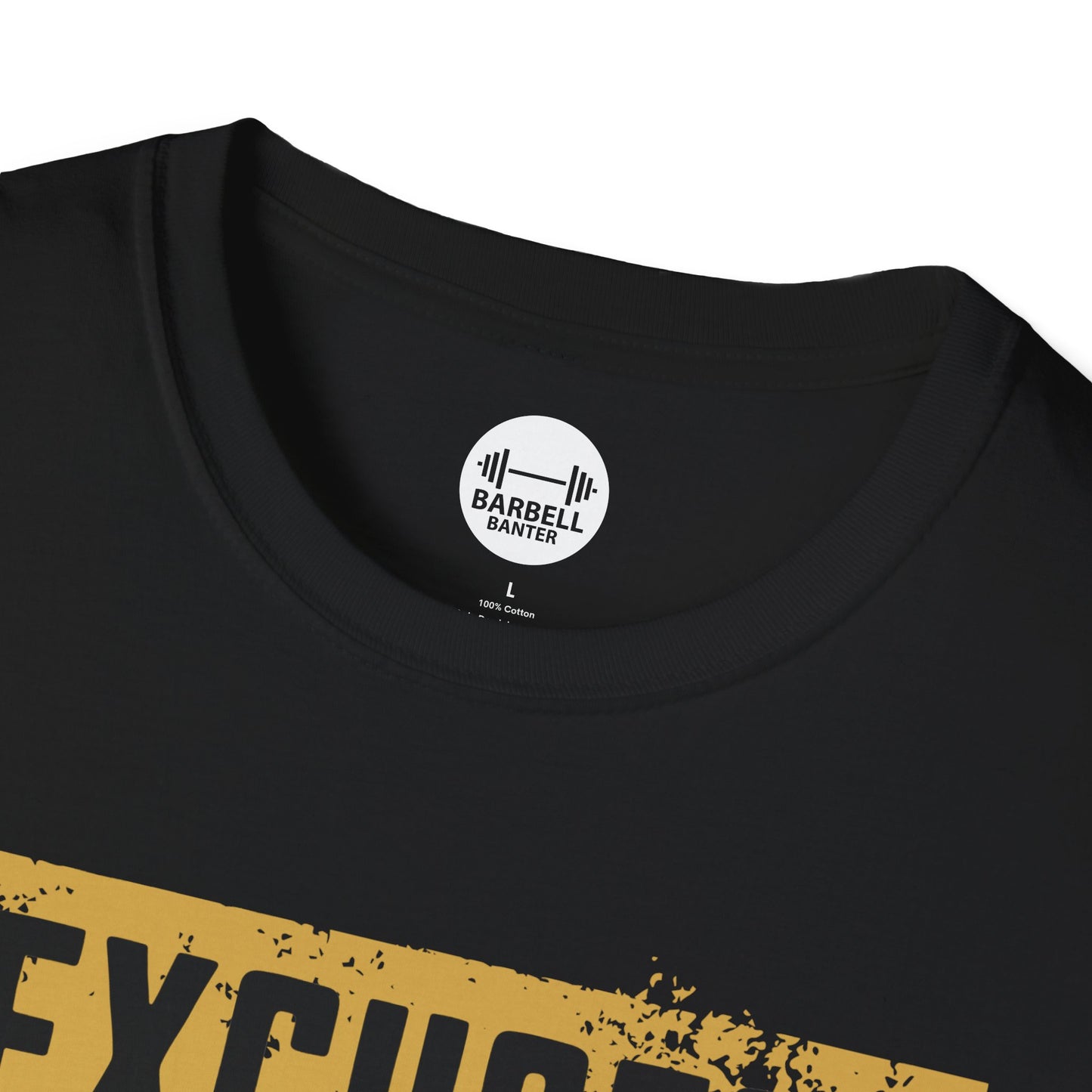 Copy of Excuses Dont Burn Calories T-Shirt
