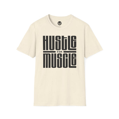 Hustle For Muscle T-Shirt