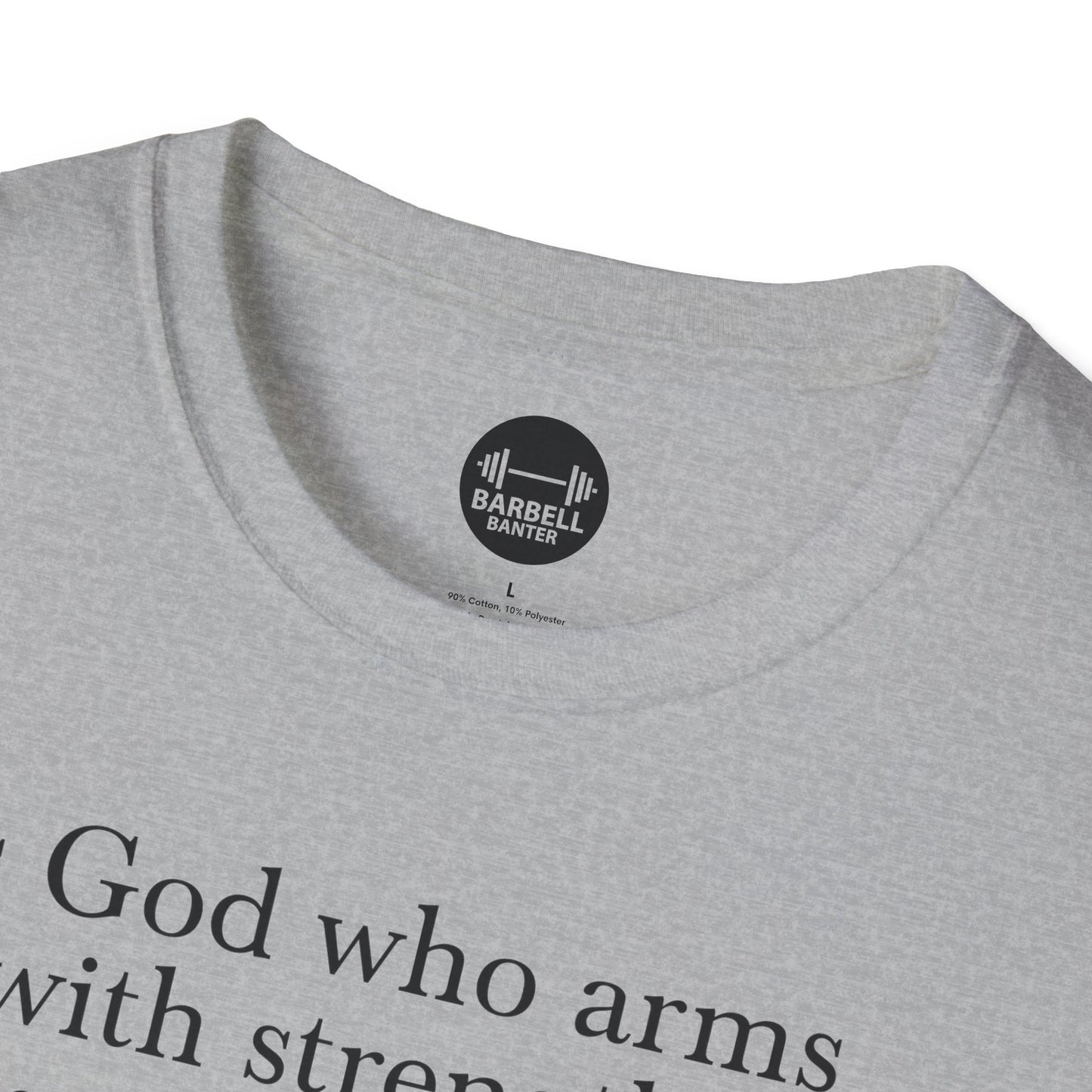 Psalm 18:32 T-Shirt