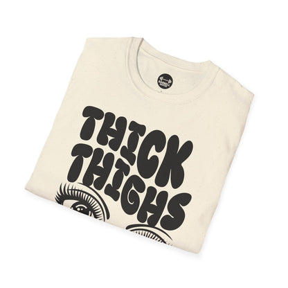 Thick Thighs Pretty Eyes T-Shirt