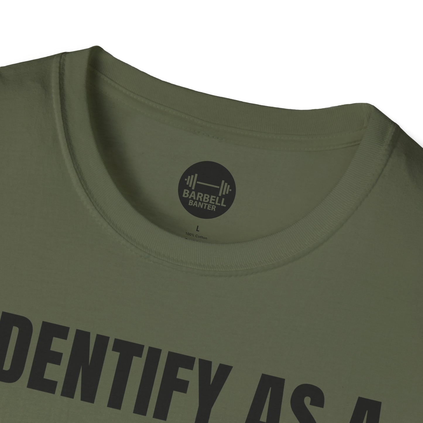I Identify As A Absolute Unit T-Shirt