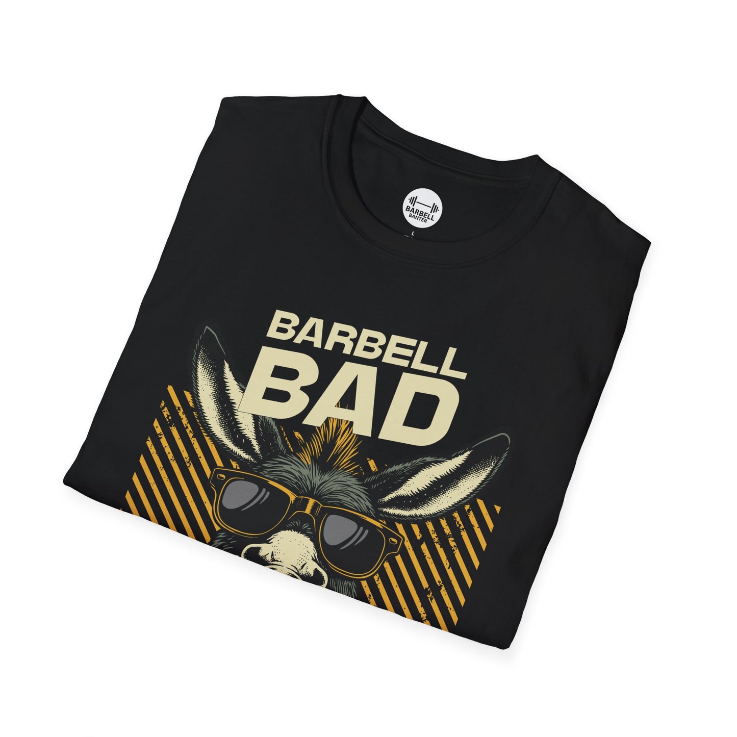 Barbell Bad Ass T-Shirt