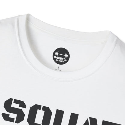 I Squat See Back For Details T-Shirt