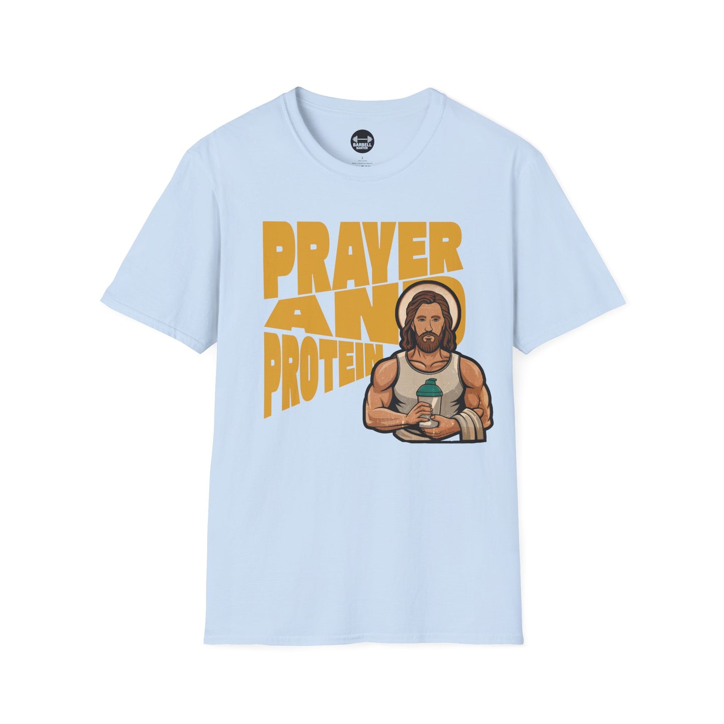 Prayer And Protein T-Shirt