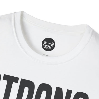 Strong and Pretty T-Shirt