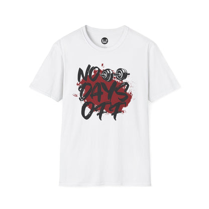 No Days Off T-Shirt