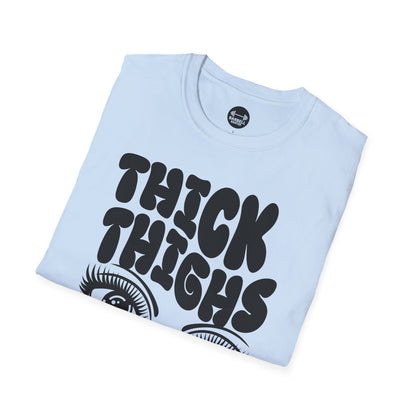 Thick Thighs Pretty Eyes T-Shirt