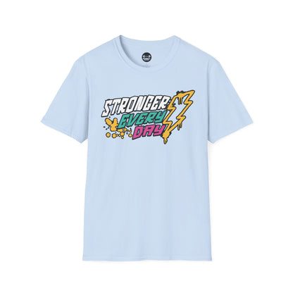 Stronger Every Day T-Shirt