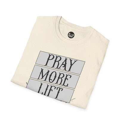 Lift More Pray More T-Shirt