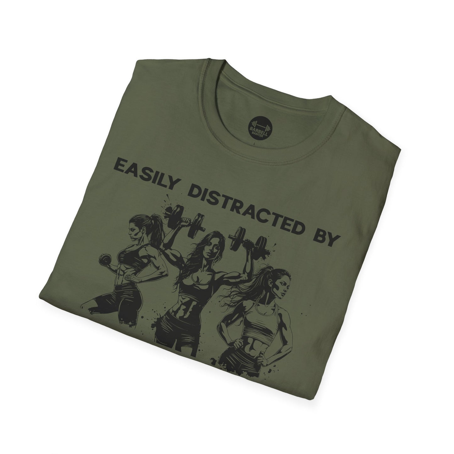 Easily Distracted by Gym Baddies T-Shirt