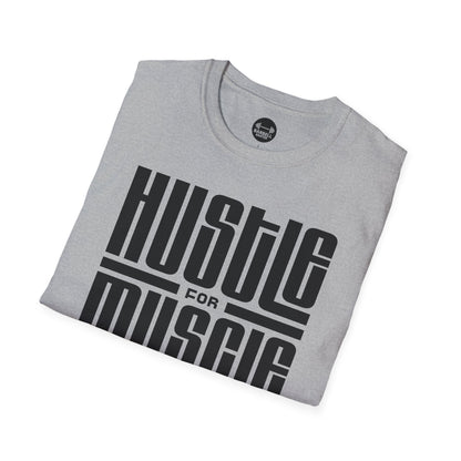 Hustle For Muscle T-Shirt