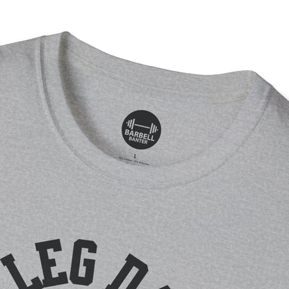 Leg Day T-Shirt