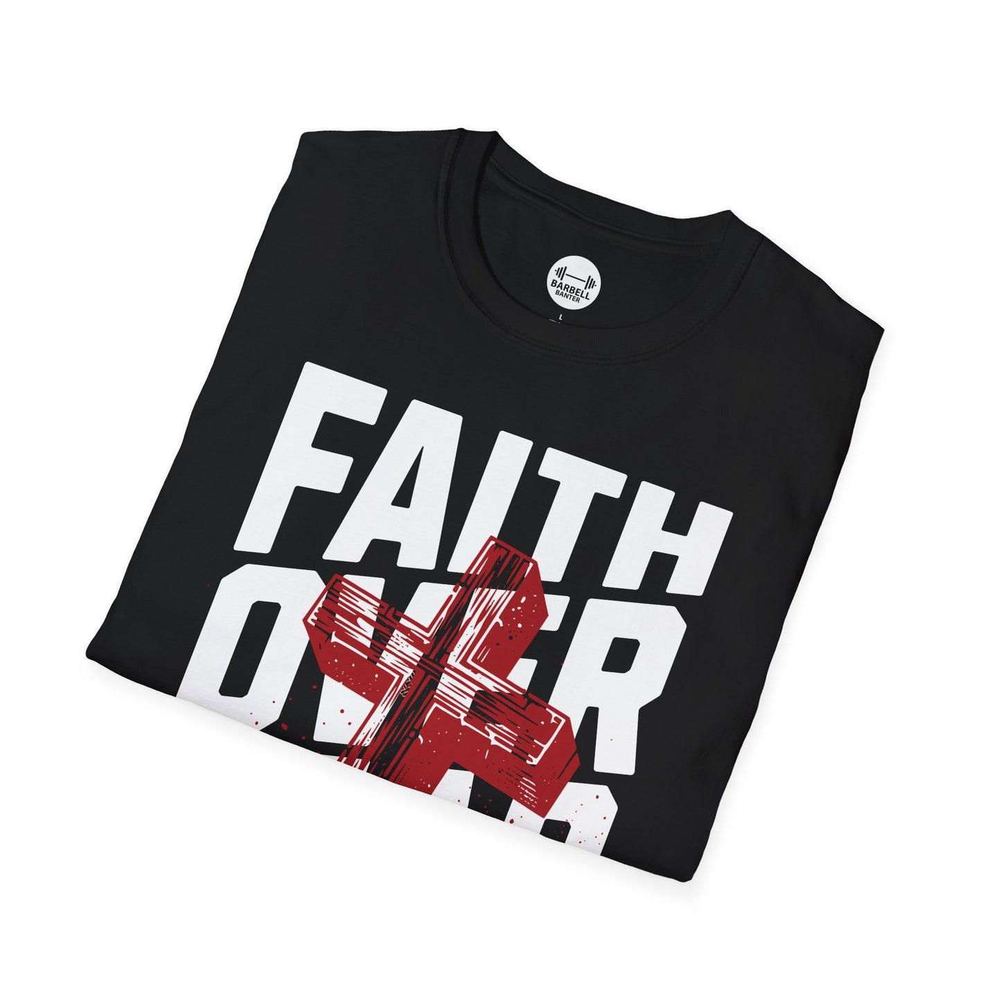 Faith Over Fear T-Shirt