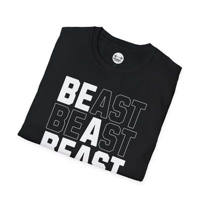 Be A Beast T-Shirt