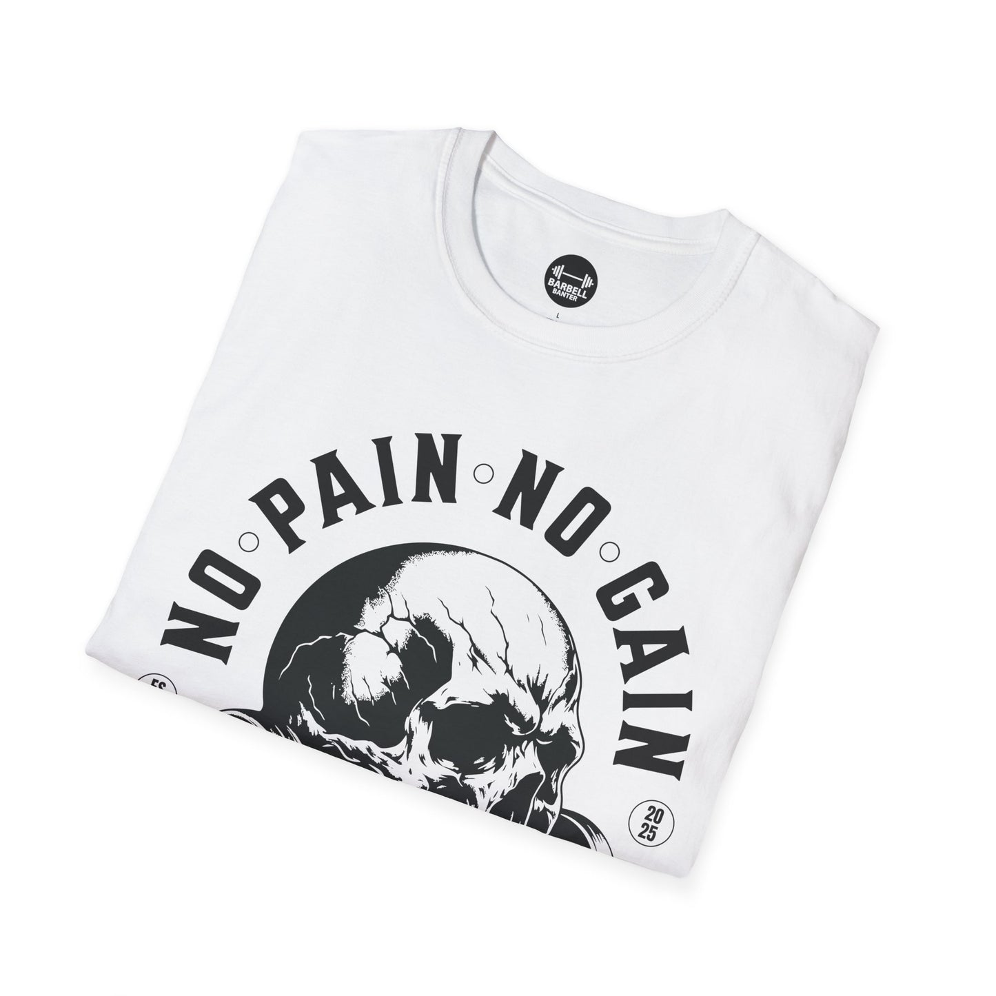 No Pain No Gain Strength T-Shirt