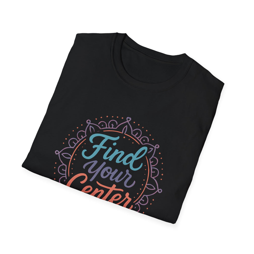 Find Your Center T-Shirt