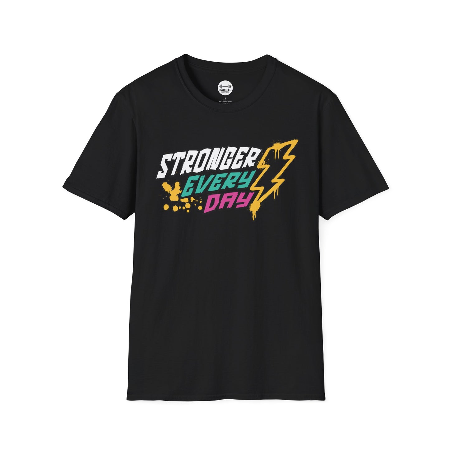 Stronger Every Day T-Shirt