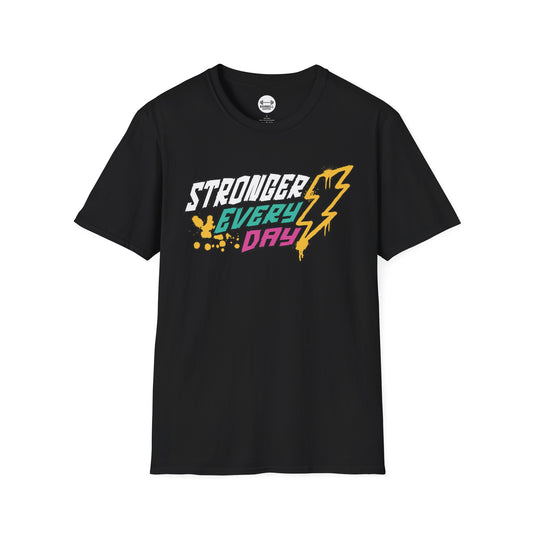 Stronger Every Day T-Shirt