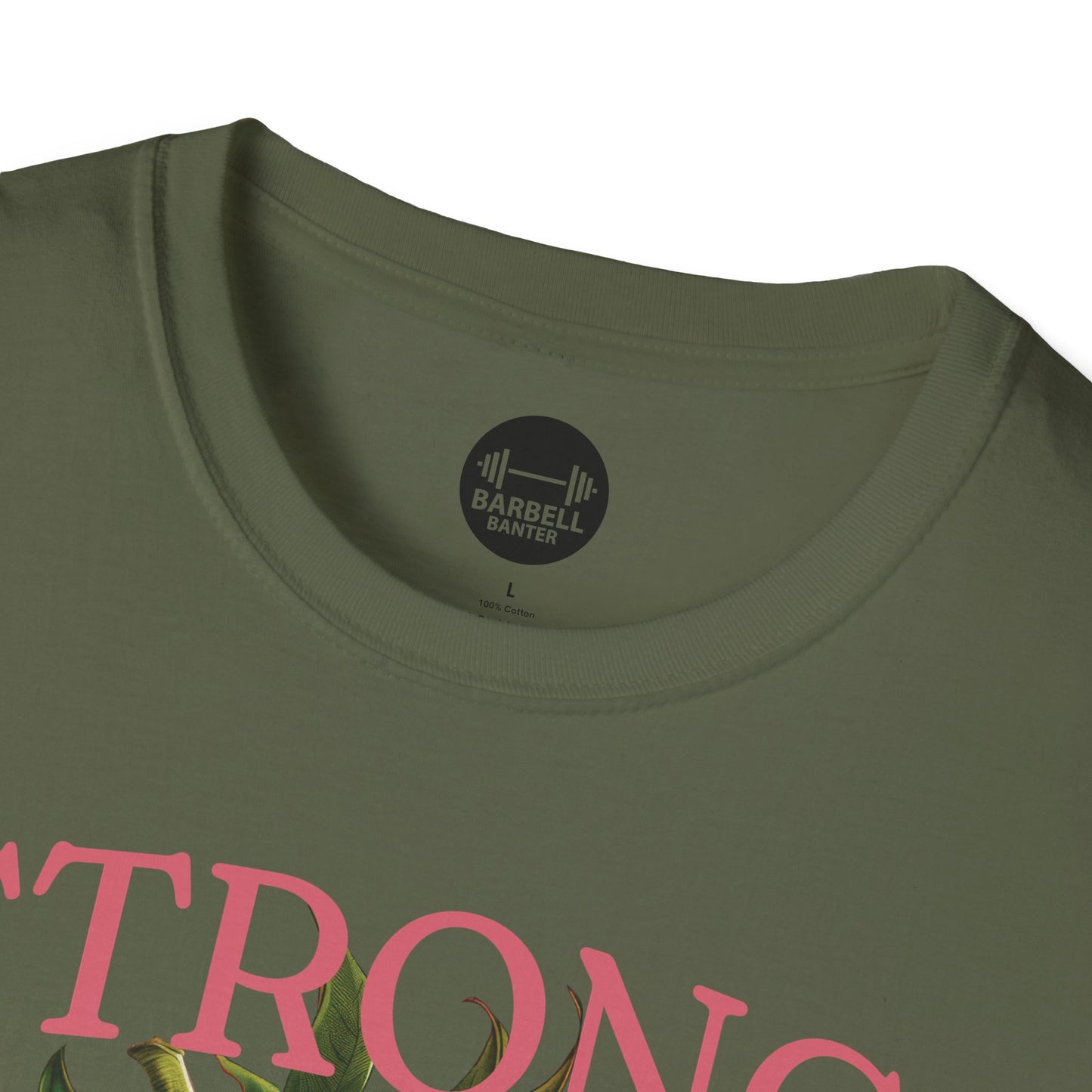 Strong And Sweet T-Shirt