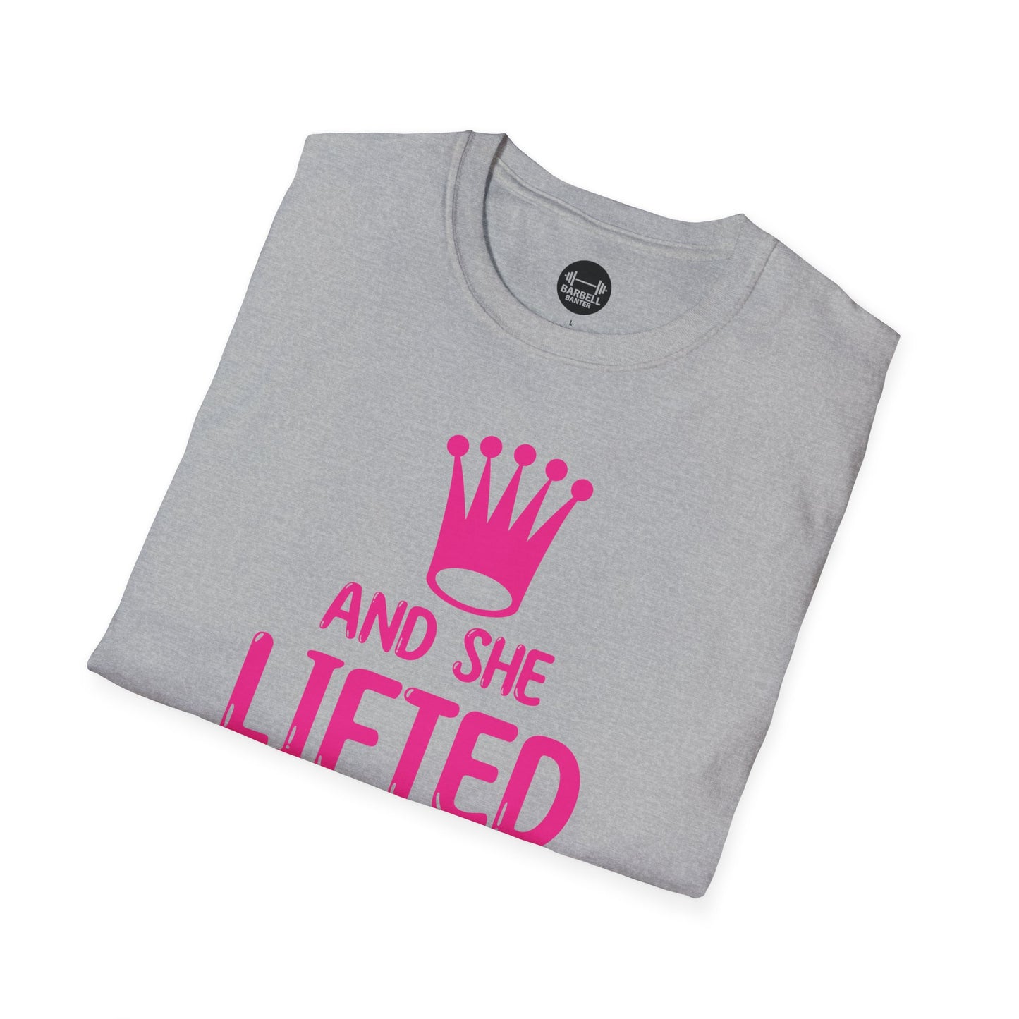 She Lifted Heavily Ever After T-Shirt