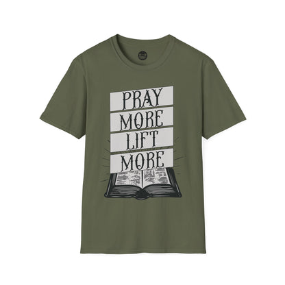 Lift More Pray More T-Shirt