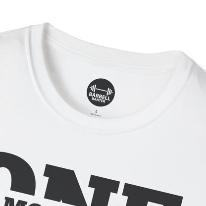 One More Rep T-Shirt